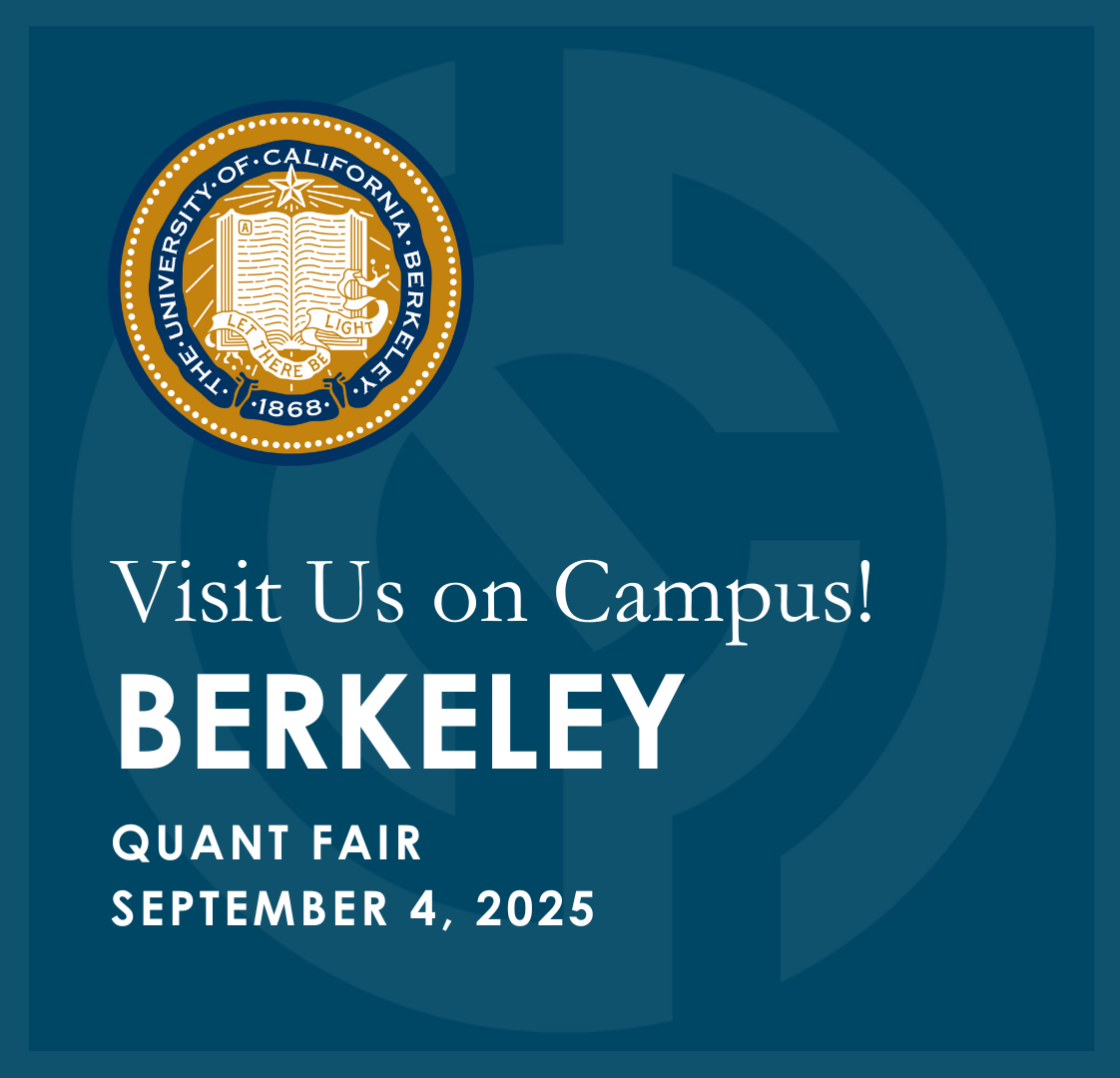 Visit Us on Campus! – University of California, Berkeley Quant Fair - September 4, 2025